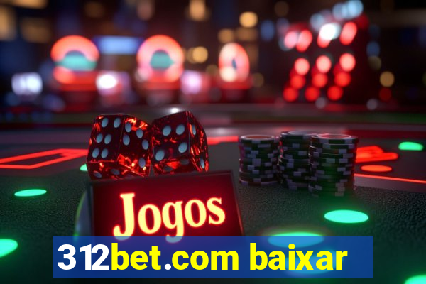 312bet.com baixar